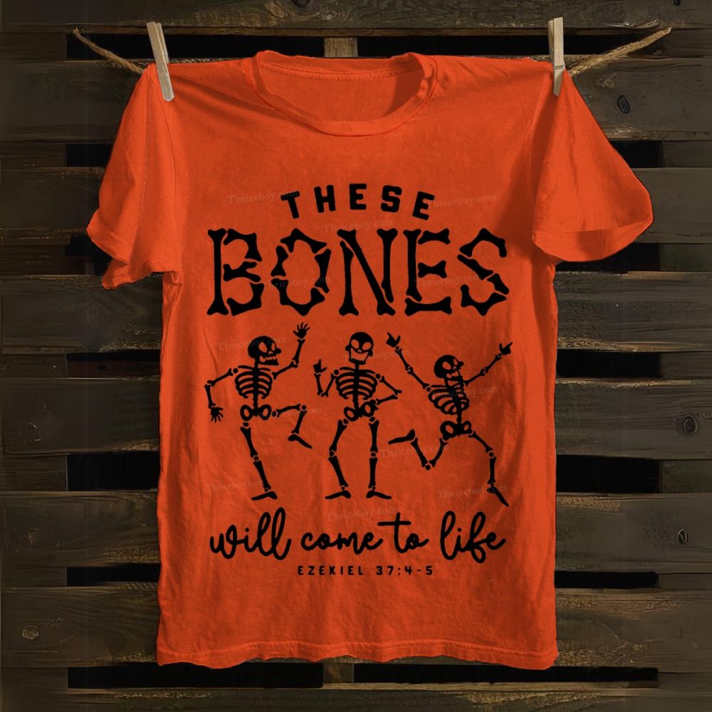 These Bones Will Come To Life Cotton T-shirt