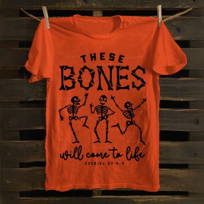 These Bones Will Come To Life Cotton T-shirt