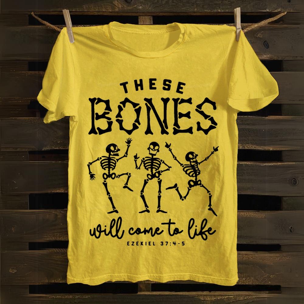 These Bones Will Come To Life Cotton T-shirt