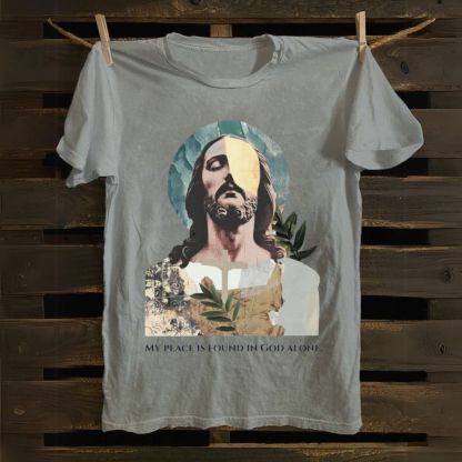 My Peace Is Found In God Alone Cotton T-shirt