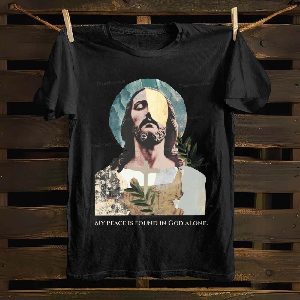 My Peace Is Found In God Alone Cotton T-shirt