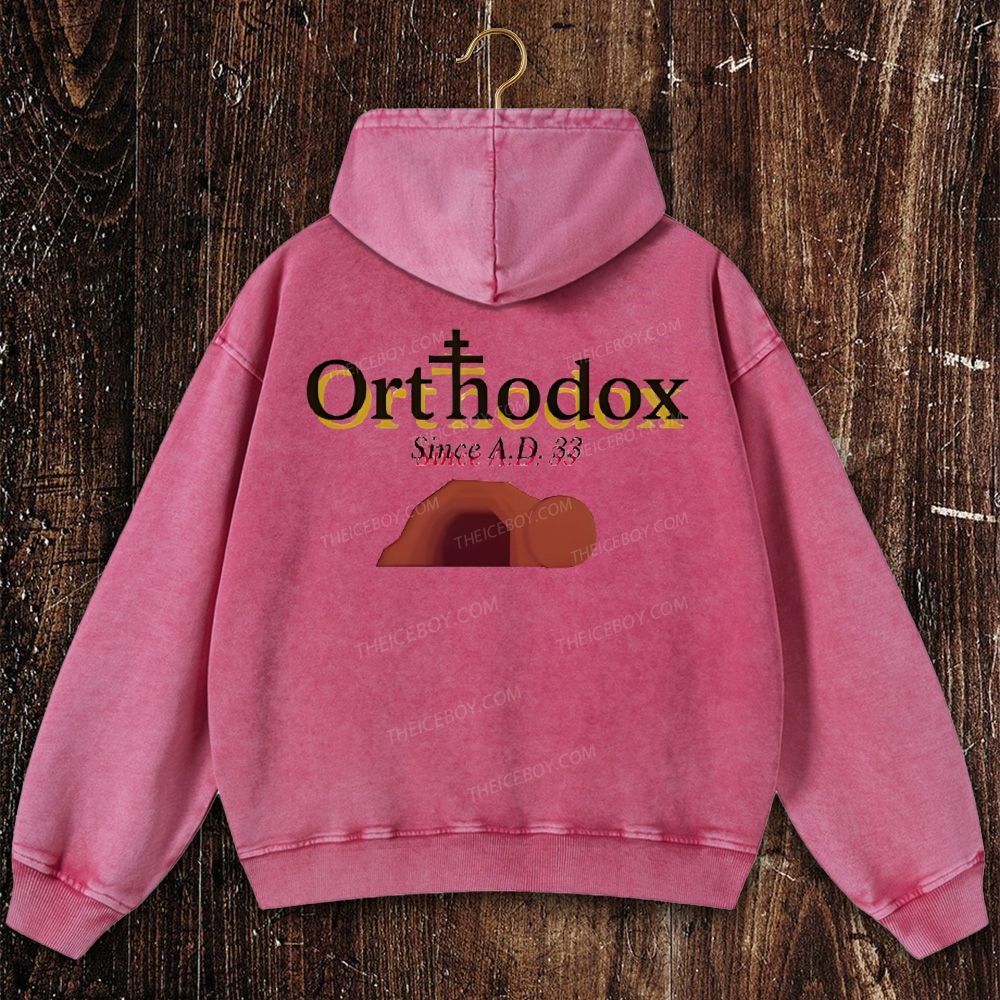 Orthodoxy Since 33 AD Christian Washed Hoodie