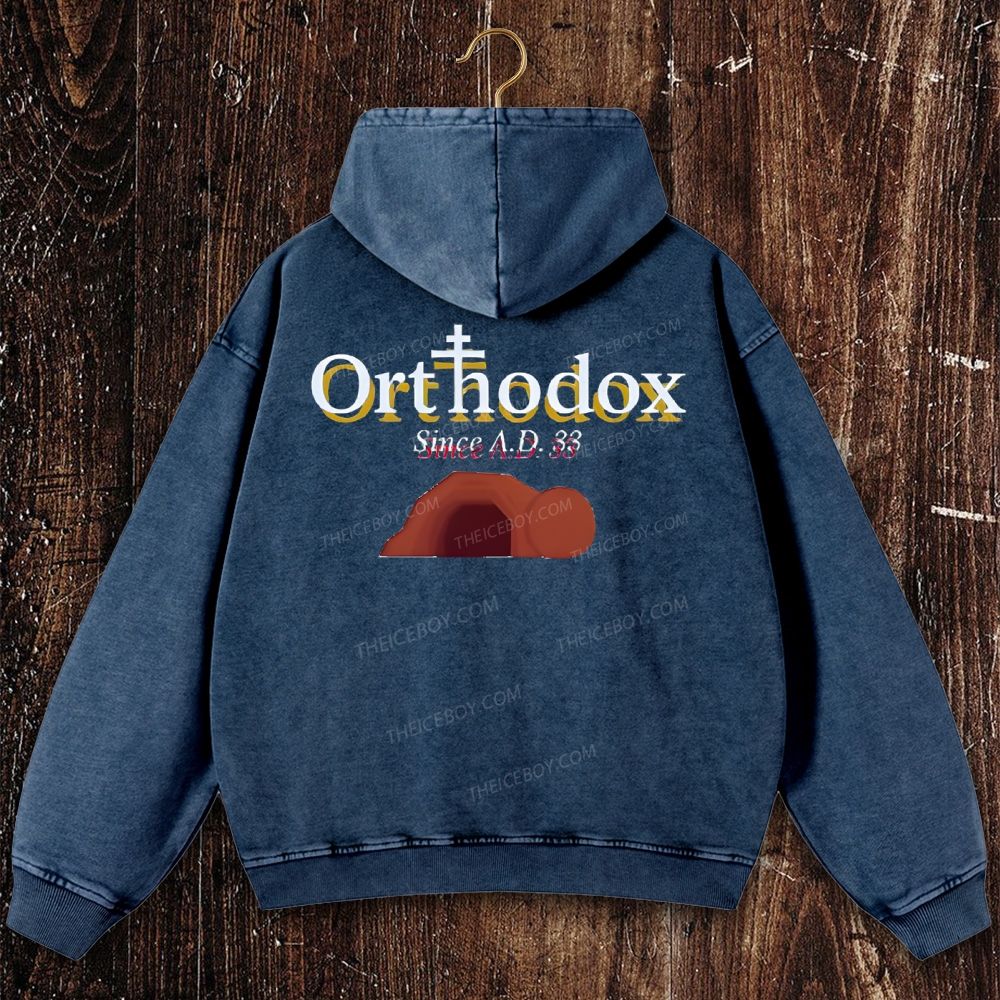 Orthodoxy Since 33 AD Christian Washed Hoodie