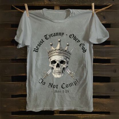 Swords of Divine Defiance: Tyranny-Resist Skull Crown Cotton T-shirt
