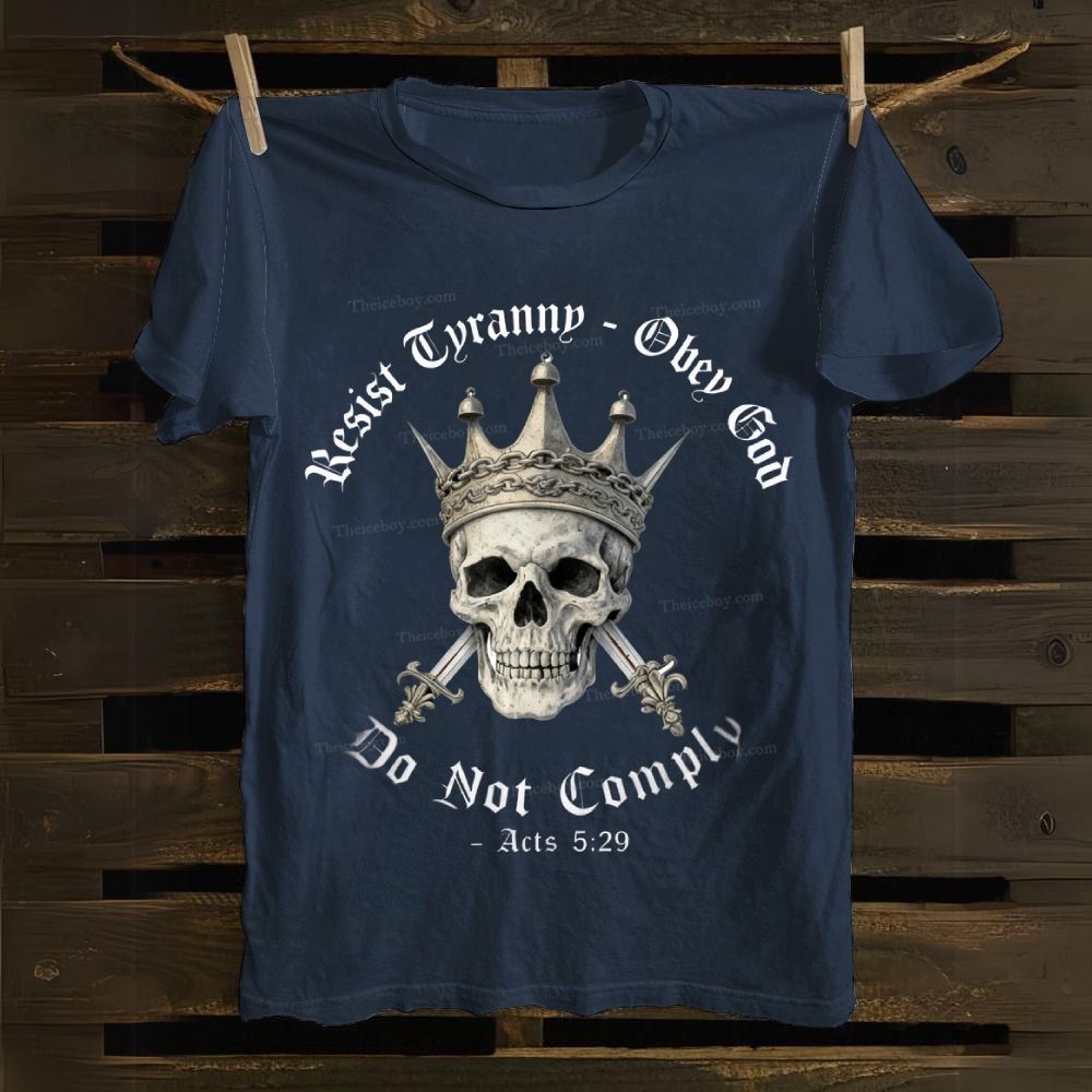 Swords of Divine Defiance: Tyranny-Resist Skull Crown Cotton T-shirt