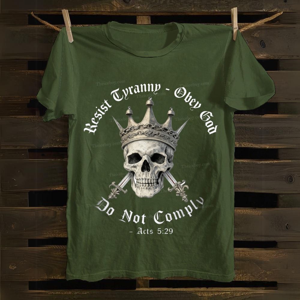 Swords of Divine Defiance: Tyranny-Resist Skull Crown Cotton T-shirt