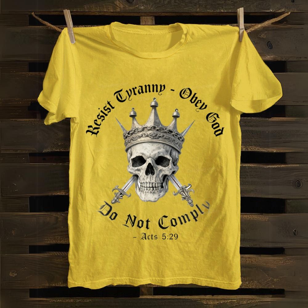 Swords of Divine Defiance: Tyranny-Resist Skull Crown Cotton T-shirt