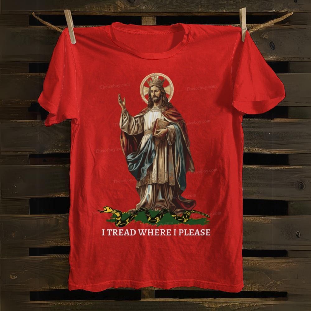 Christ Our King - I Tread Where I Please Cotton T-shirt