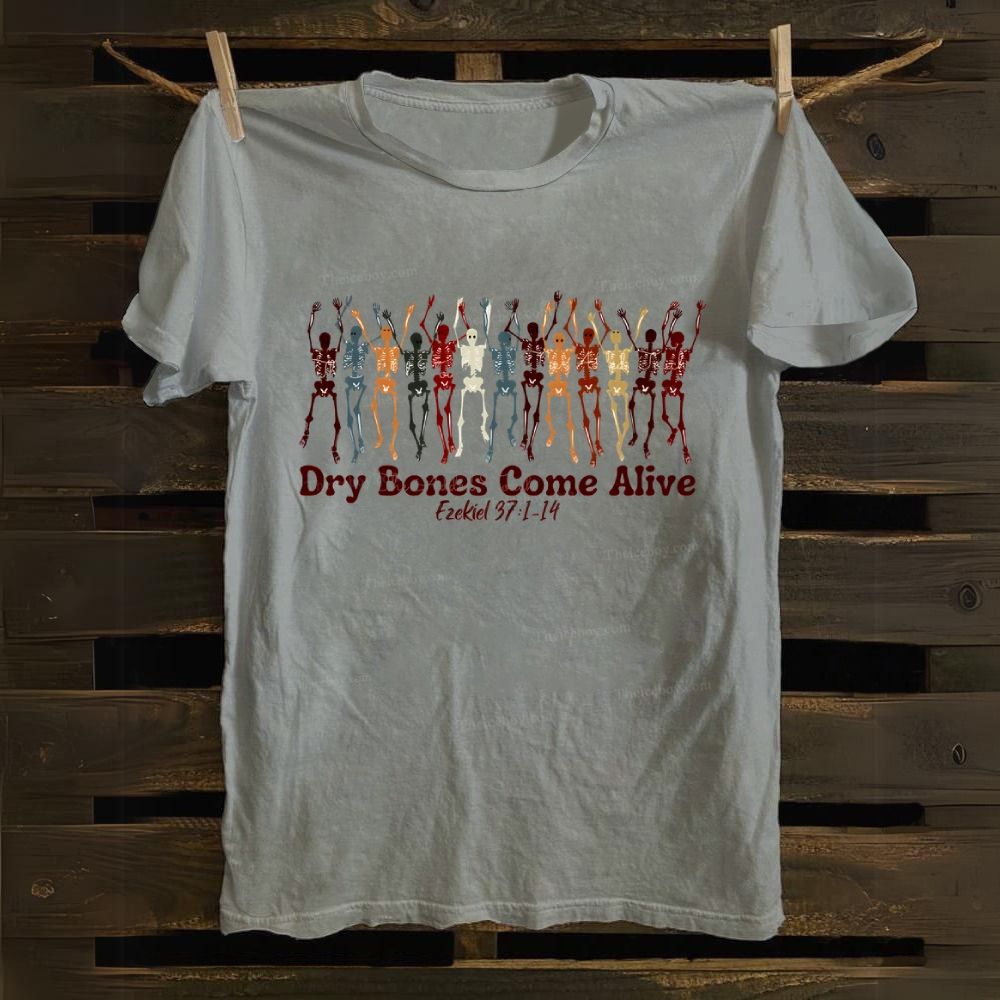 Dry Bones Come Alive Cotton T-shirt