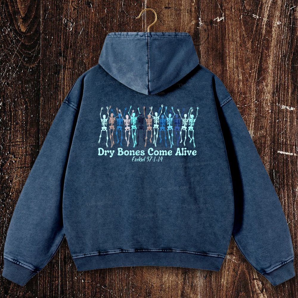 Dry Bones Come Alive Christian Washed Hoodie
