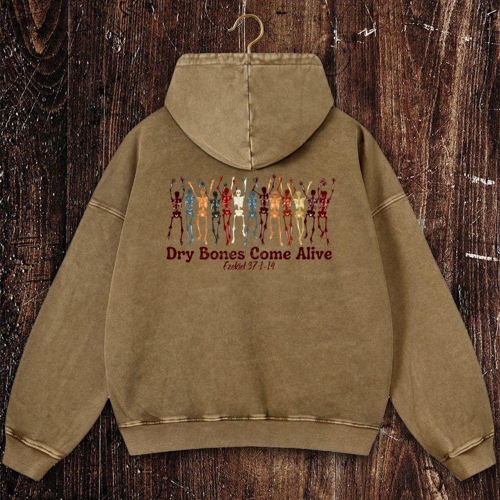 Dry Bones Come Alive Christian Washed Hoodie