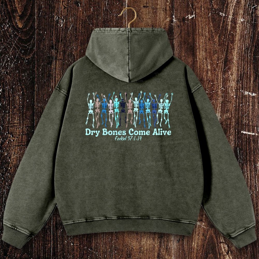 Dry Bones Come Alive Christian Washed Hoodie