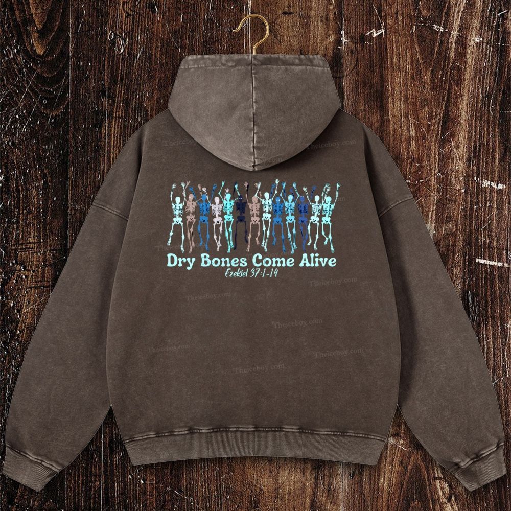 Dry Bones Come Alive Christian Washed Hoodie