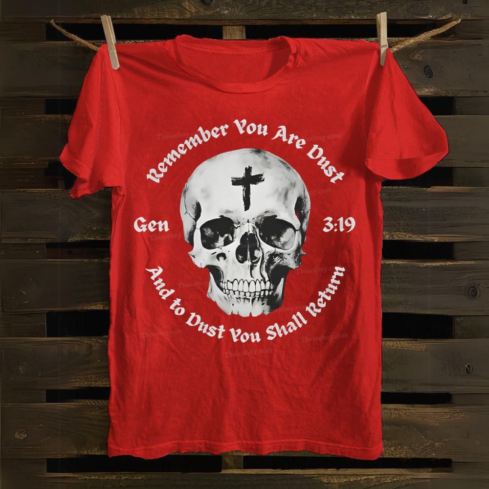 Gen 3:19 Remember You Are Dust Memento Mori Skull Cotton T-shirt
