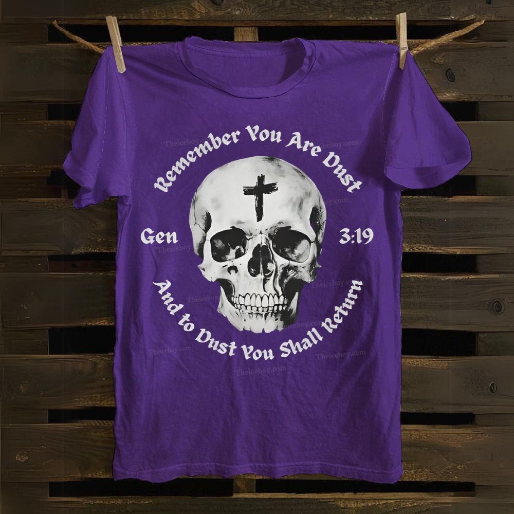 Gen 3:19 Remember You Are Dust Memento Mori Skull Cotton T-shirt