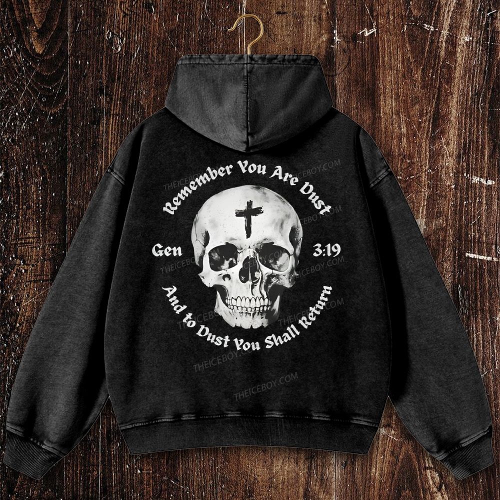 Gen 3:19 Remember You Are Dust Memento Mori Skull Christian Washed Hoodie