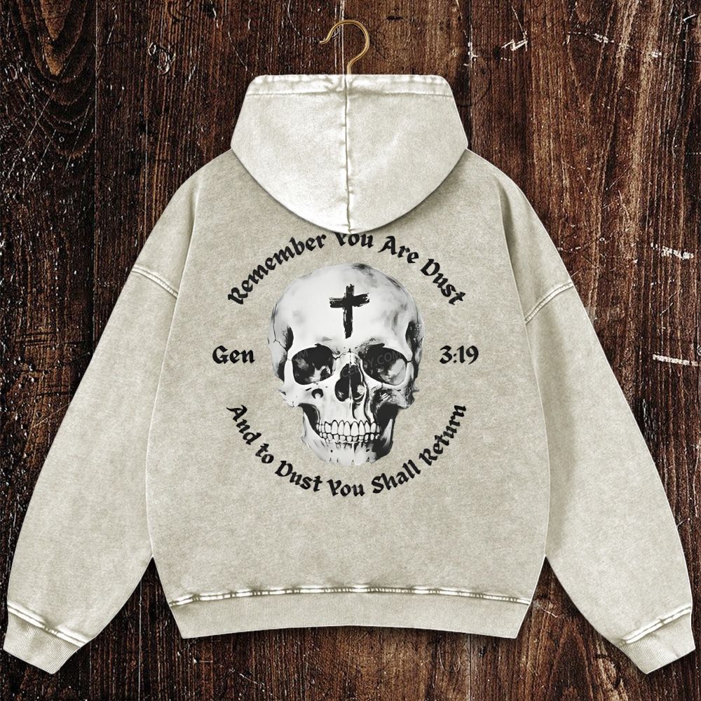 Gen 3:19 Remember You Are Dust Memento Mori Skull Christian Washed Hoodie