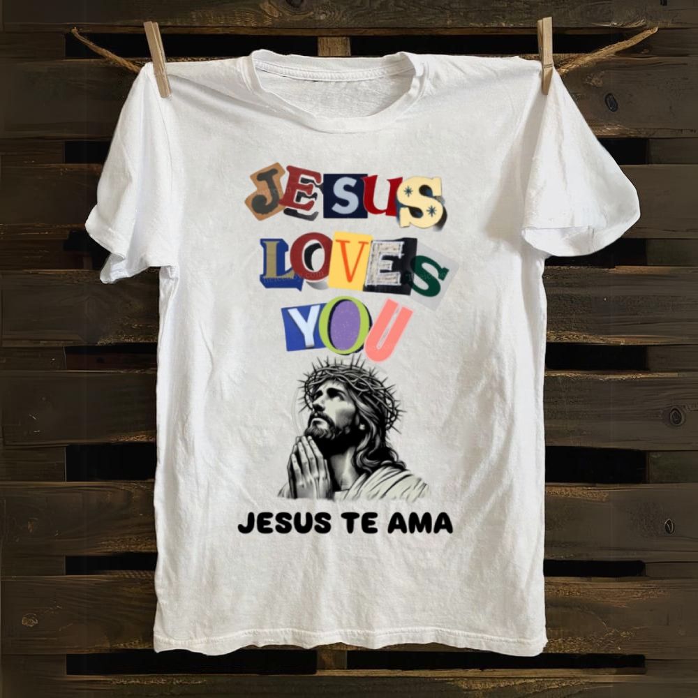 Jesus Loves You-Jesus Te Ama Cotton T-shirt