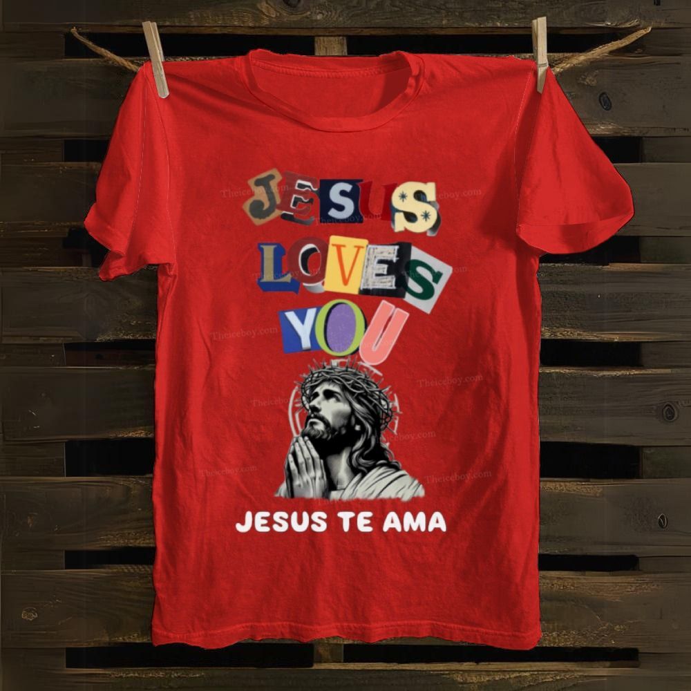 Jesus Loves You-Jesus Te Ama Cotton T-shirt