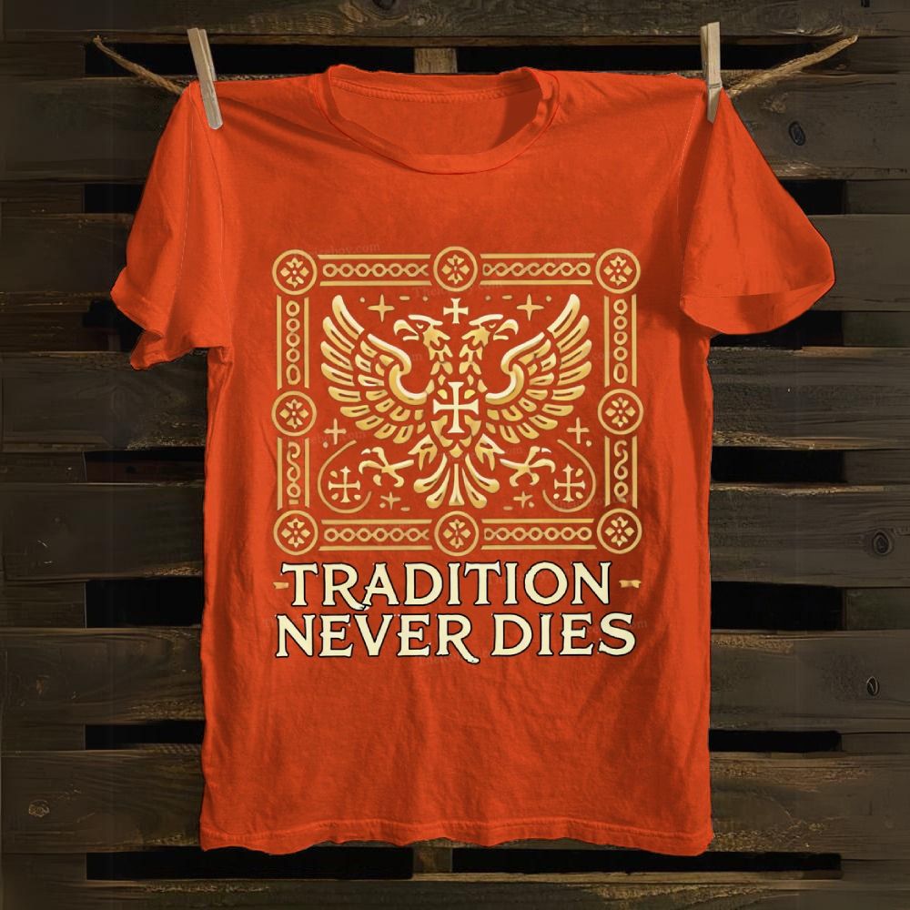 Tradition Never Dies Cotton T-shirt