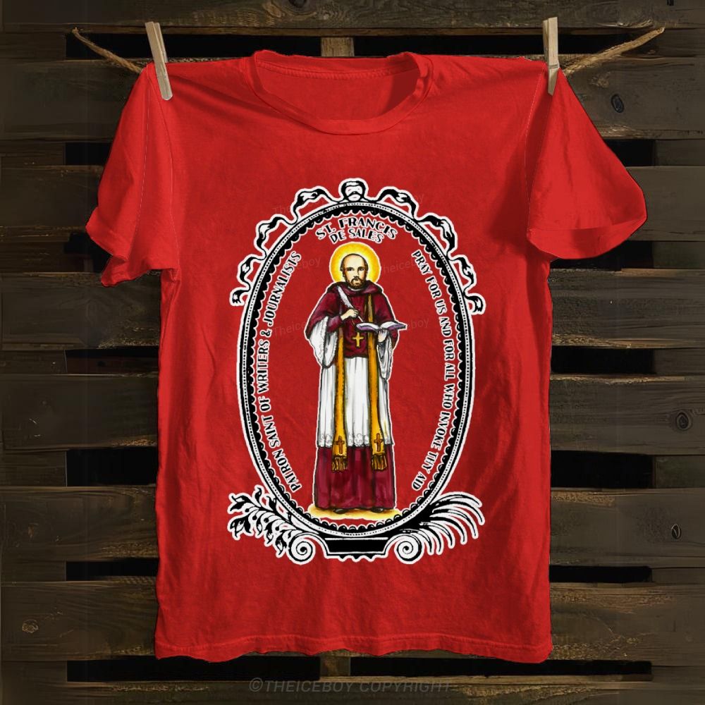 Saint Francis de Sales Patron of Writers & Journalists Cotton T-shirt