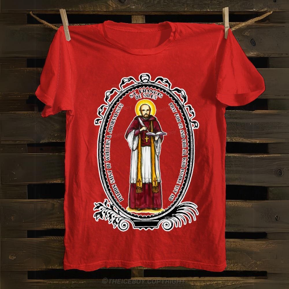 Saint Francis de Sales Patron of Writers & Journalists Cotton T-shirt