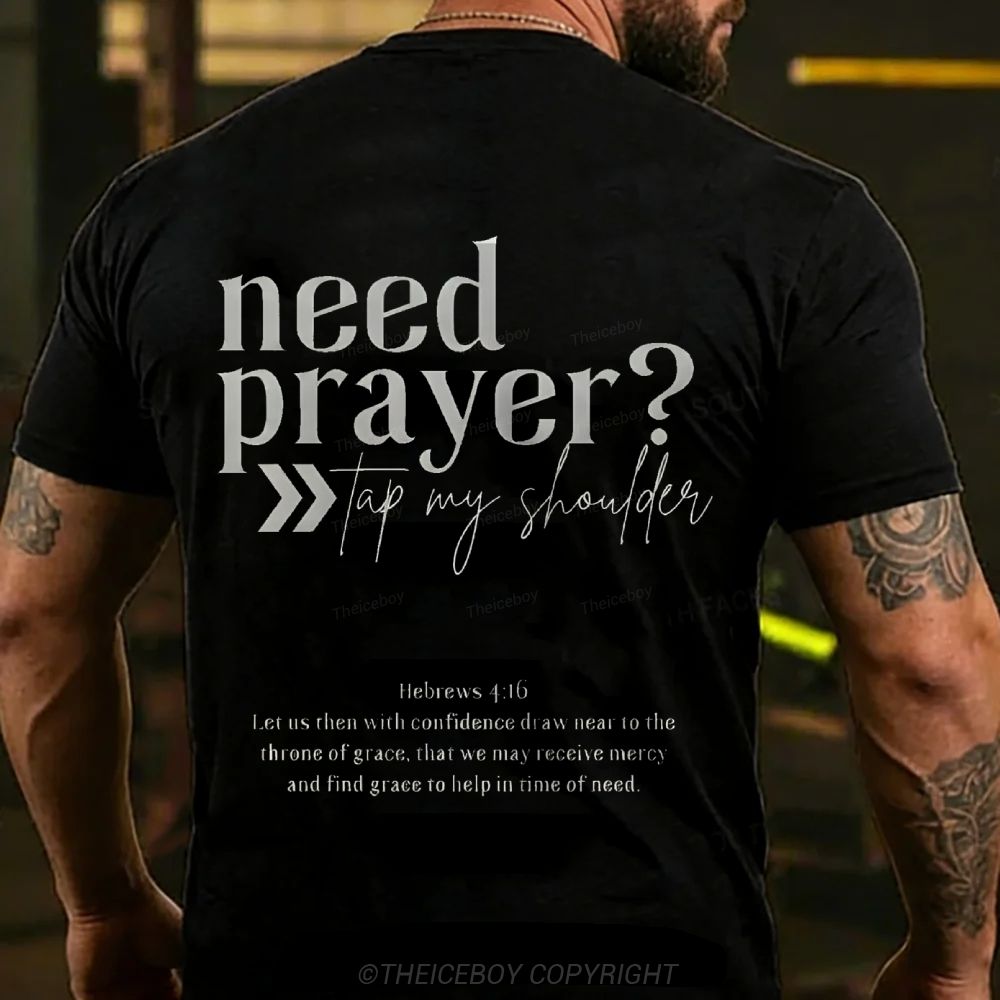 Need Prayer Cotton T-shirt