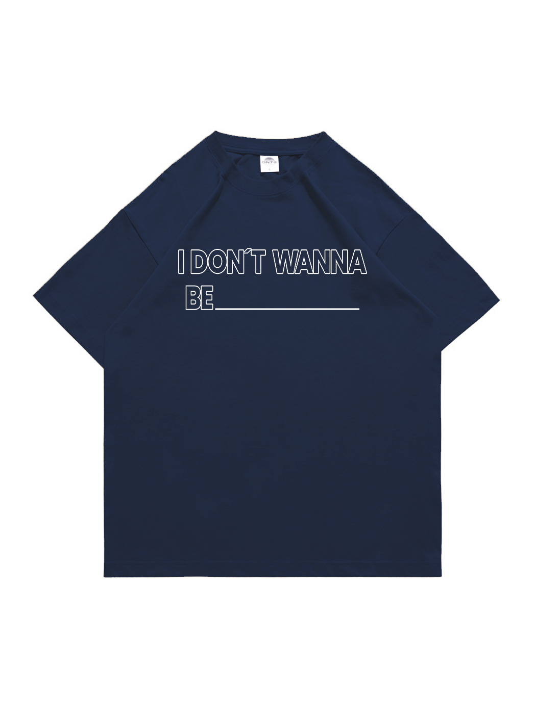 Don't Wanna Be Printed Short-sleeved Cotton T-shirt