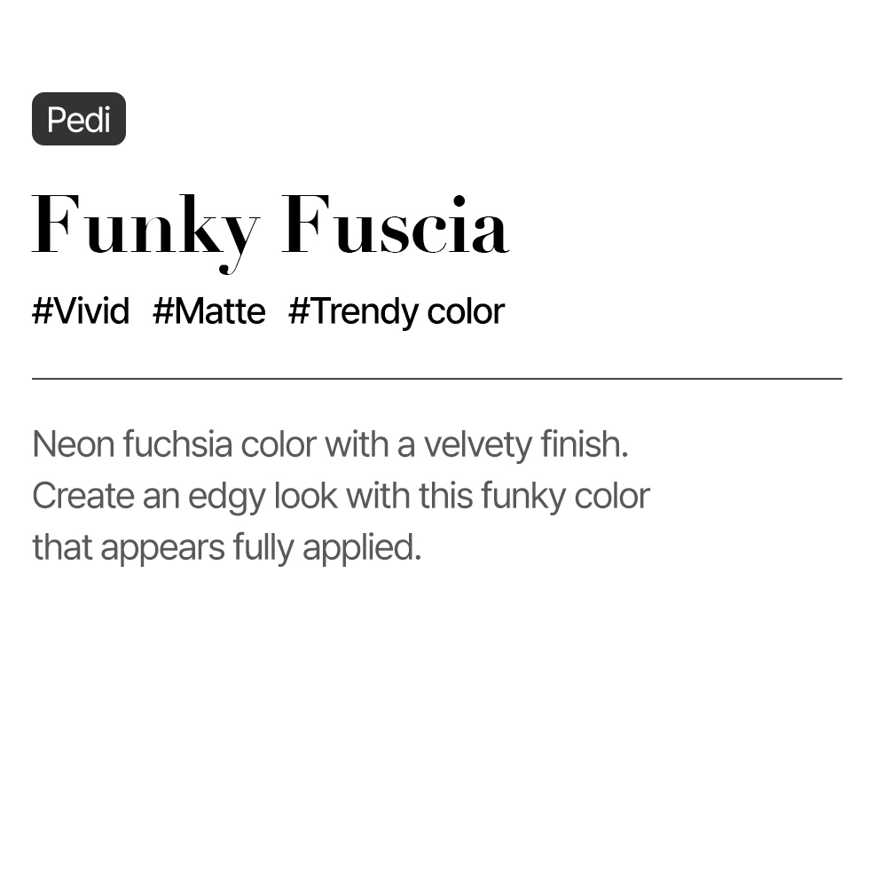 Funky Fuscia (Pedi)