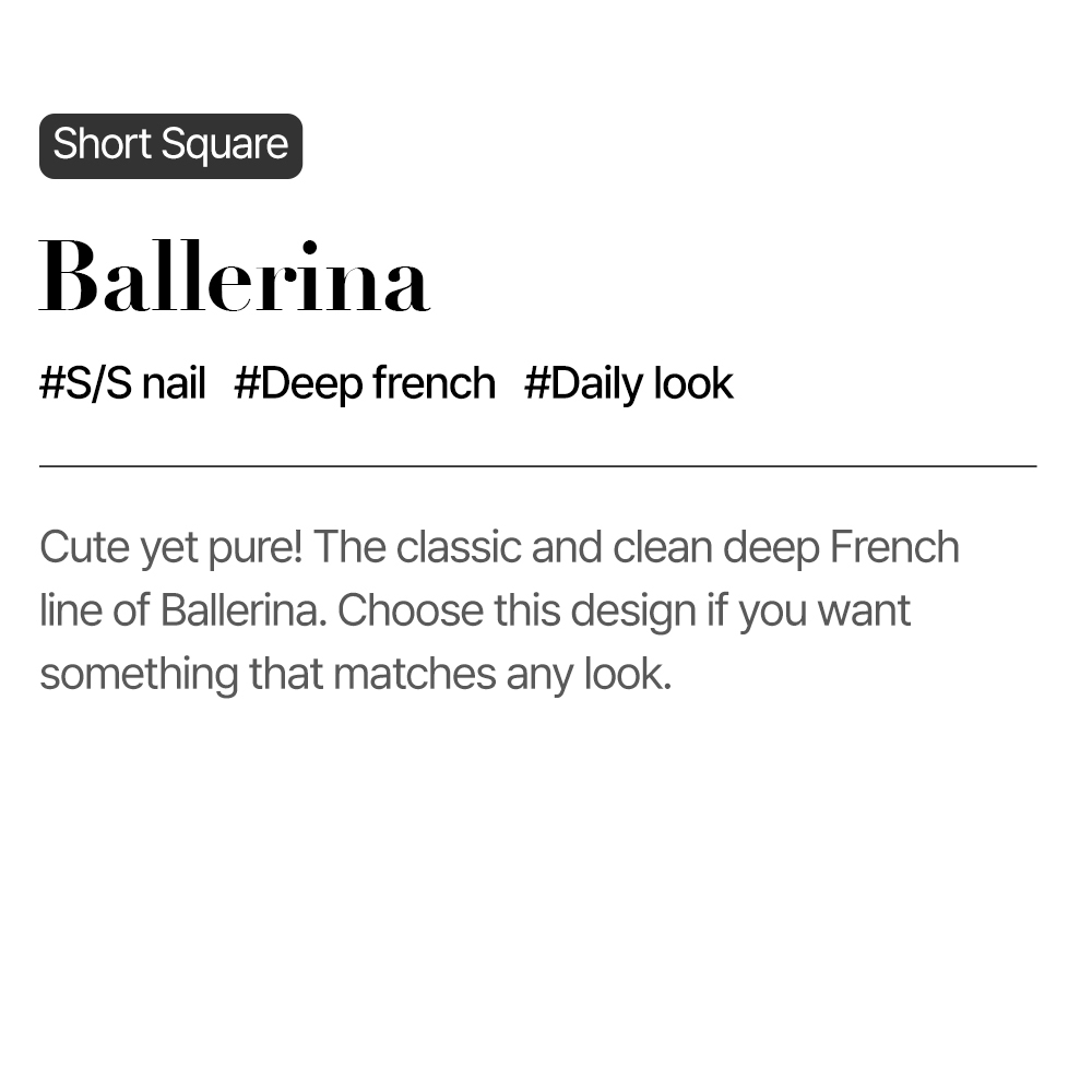 Ballerina (Short Square)