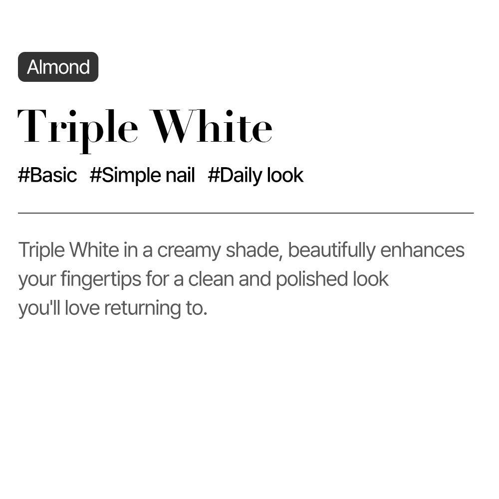 Triple White (Almond)
