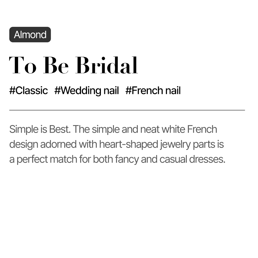 To Be Bridal (Almond)