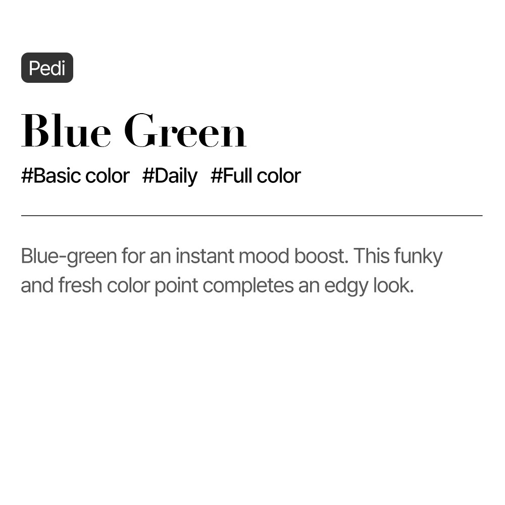Blue Green (Pedi)