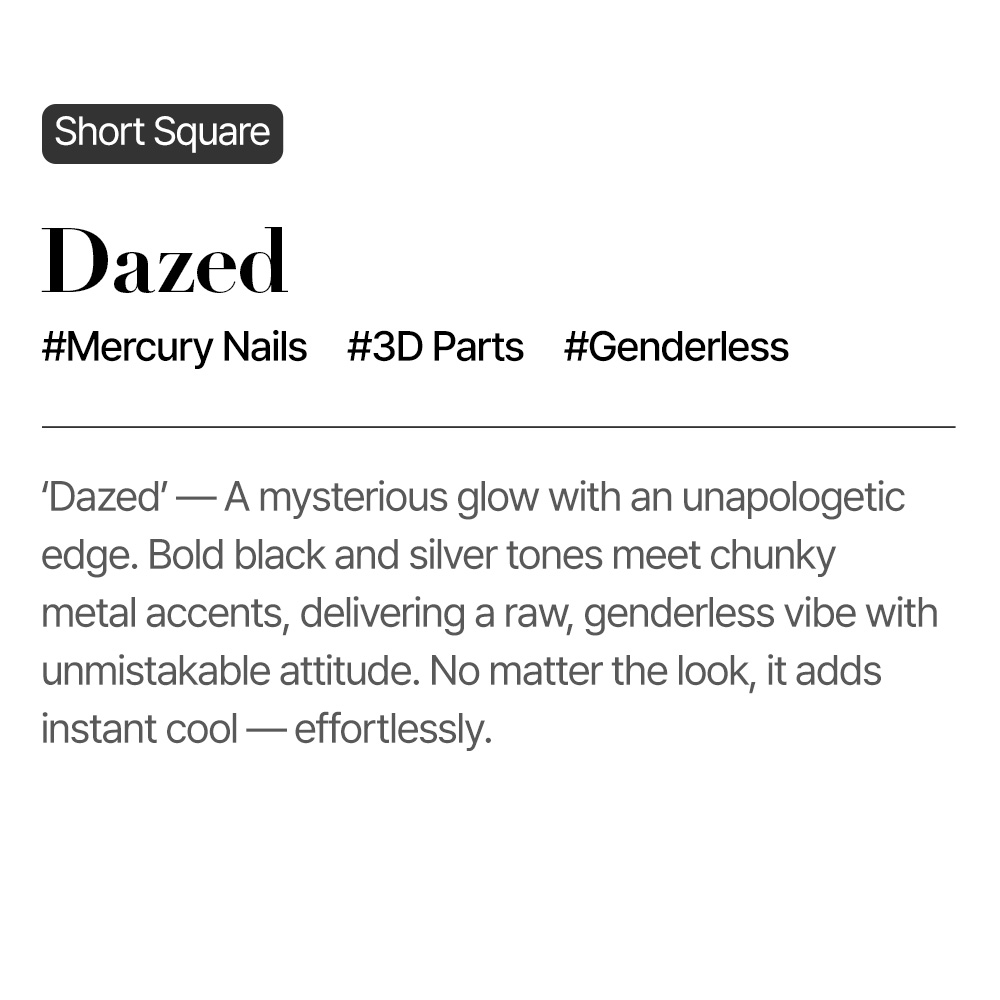 Dazed (Short Square)