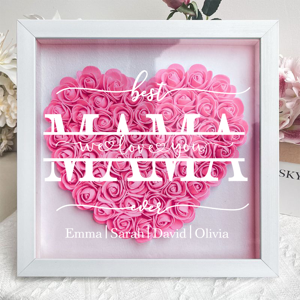 Best Mama Ever We Love You - Personalized Flower Shadow Box