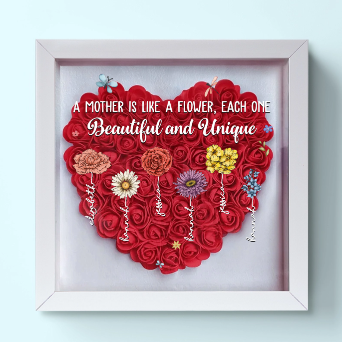A Mother Is Like A Flower, Each One Beautiful And Unique - Family Personalized Custom Flower Shadow Box - Gift For Mom, Grandma