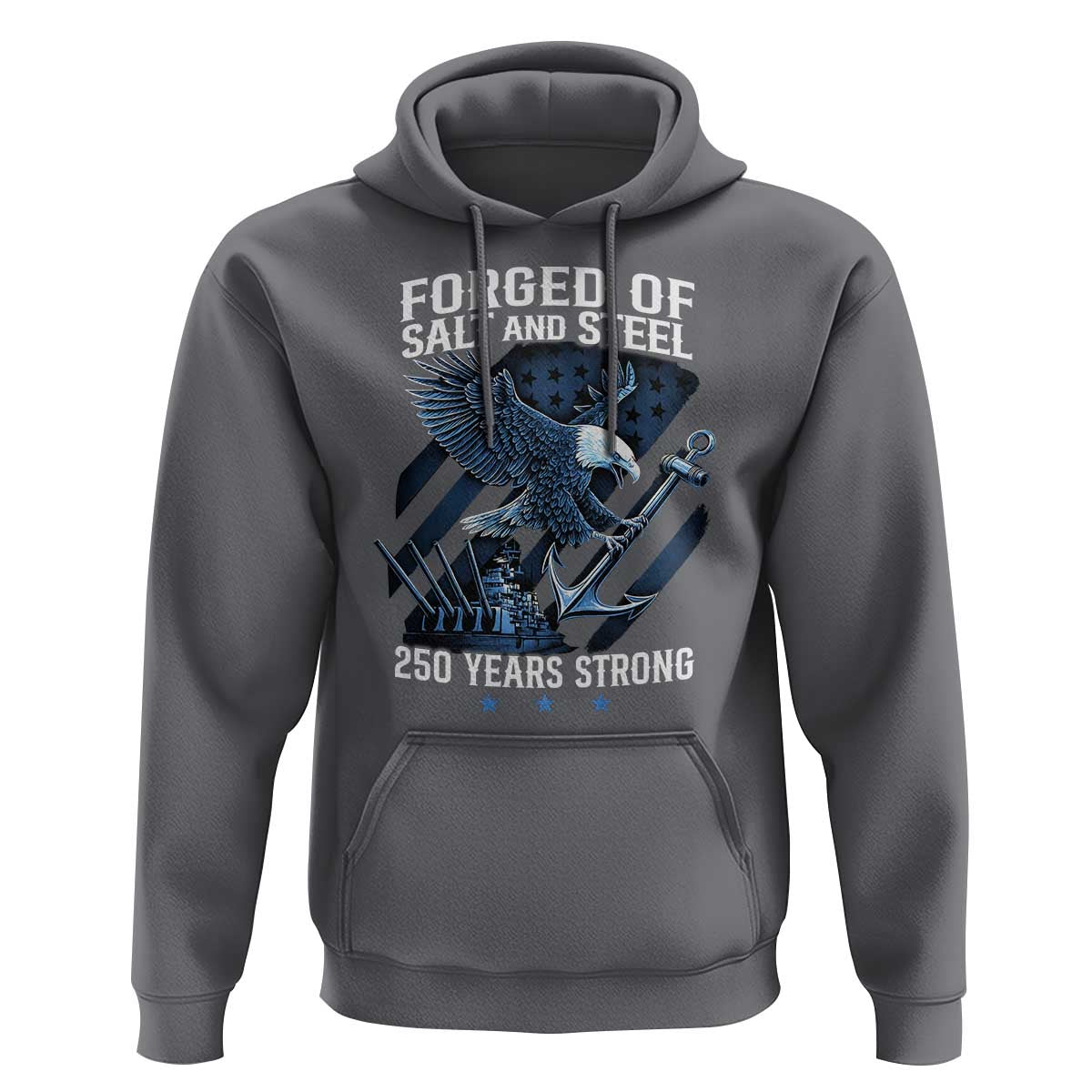 Navy Military 250th Anniversary Hoodie Forged Of Salt And Steel 250 Years Strong TS11