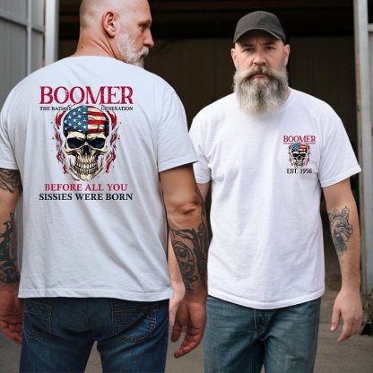 Before All You Sissies Were Born Graphic  Custom Year Of Birth T-Shirt, Hoodie, Boomer Generation T shirt 