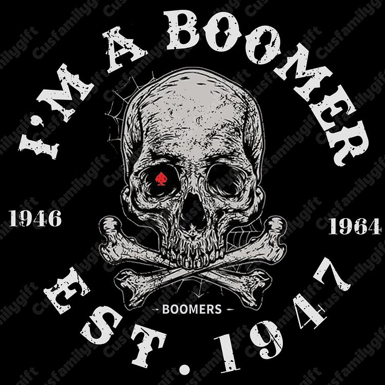 I'm A Boomer Custom Year Of Birth T-Shirt, Hoodie, Boomer Generation T-Shirt