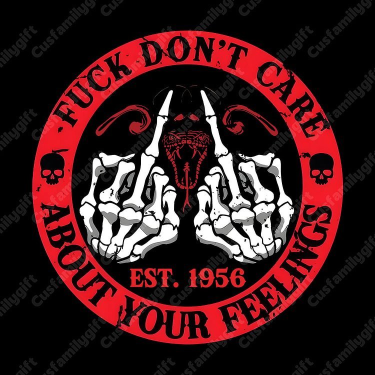 FUCK DON'T CARE ABOUT YOUR FEELINGS  Custom Birth Year T-Shirts, Hoodies, Baby Boomer T-Shirts