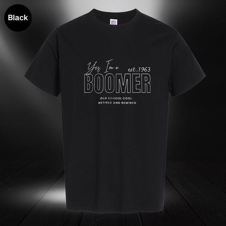 1963 Boomer Pride Graphic T-Shirt: 'Yes, I'm a BOOMER. No, Your Entitlement Isn't My Fault.