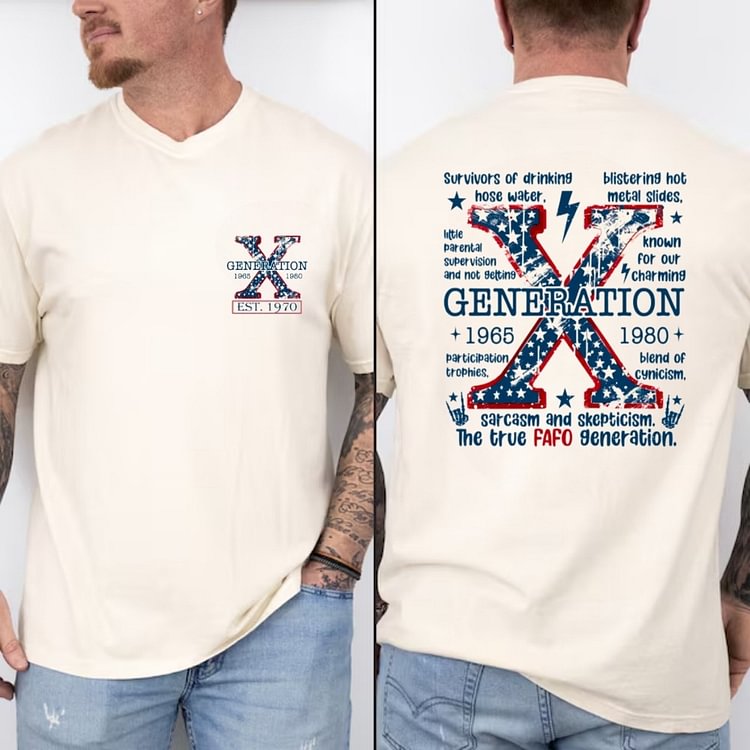 GENERATION X Graphic Custom Generation X Quotes Custom Gen X EST Bothside Print Man T-shirt