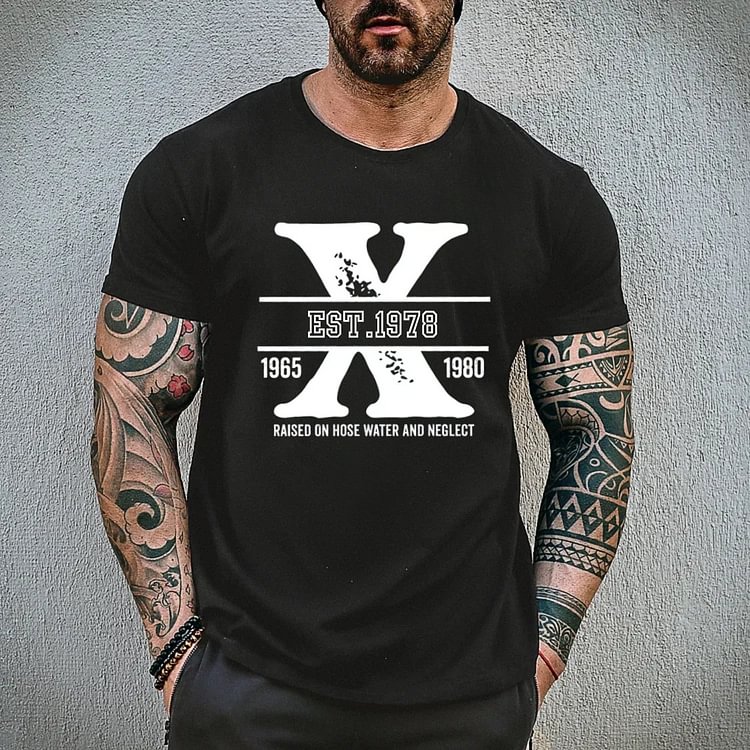 RAISED ON HOSE WATER AND NEGLECT Generation X Quotes Custom Gen X EST Bothside Print Man T-shirt