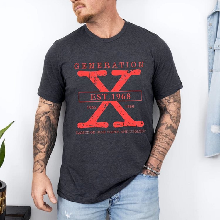 RAISED ON HOSE WATER  Generation X Quotes Custom Gen X EST Bothside Print Man T-shirt