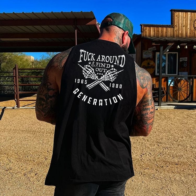 Vintage "FUCK AROUND & FIND OUT 1965 - 1980 GENERATION 1978" Graphic Tank Top - Custom Birth Year