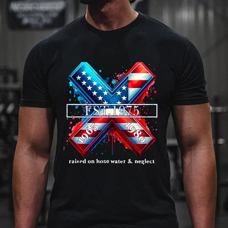 RAISED ON HOSE WATER & NEGLECT Generation X Quotes Custom Gen X EST Bothside Print Man T-shirt