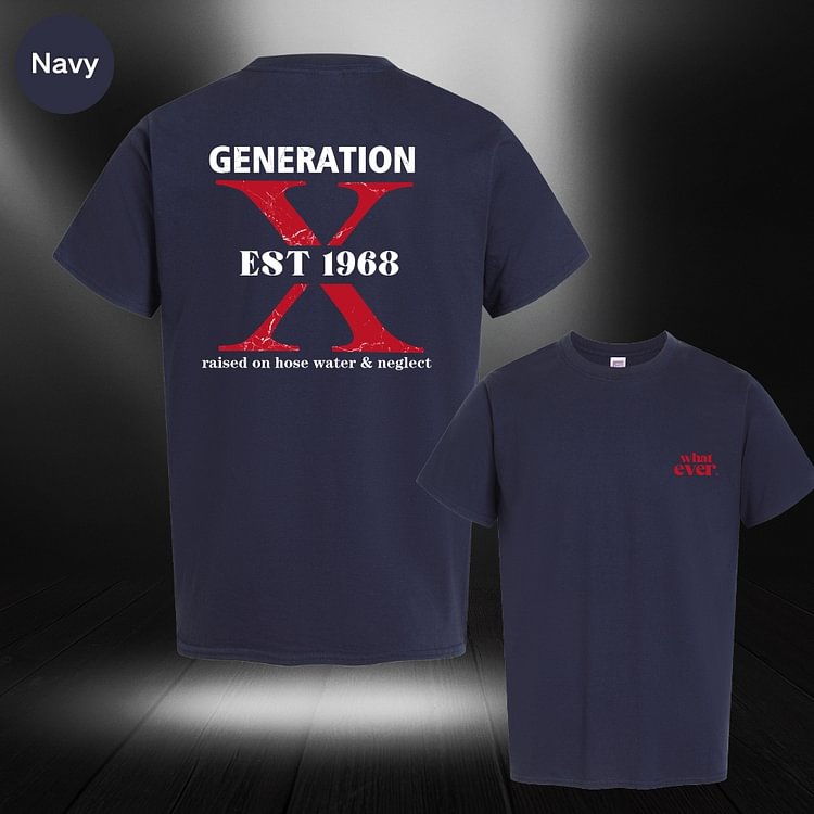 Custom Gen X Raised On Hose Water And Neglect T-Shirt, Sarcastic Shirt, Funny Quotes Shirt,Vintage Inspired Shirt, EST Shirt
