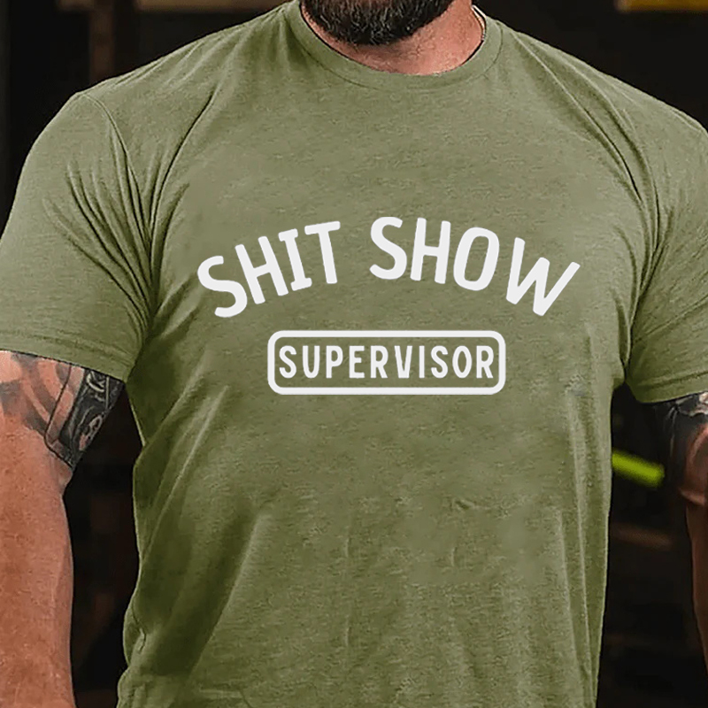SHIT SHOW SUPERVISOR Culture Art Printing Men's T-Shirt