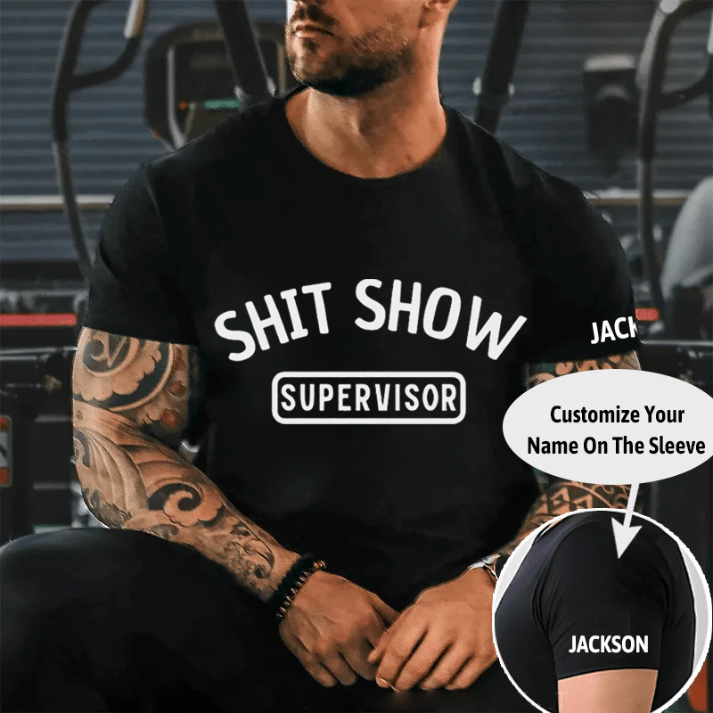 SHIT SHOW SUPERVISOR Culture Art Printing Men's T-Shirt