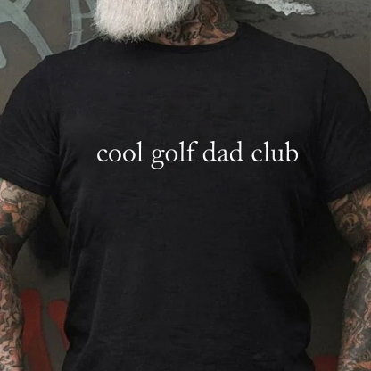 Cool Golf Dad Club Culture Art Printing Men's T-Shirt